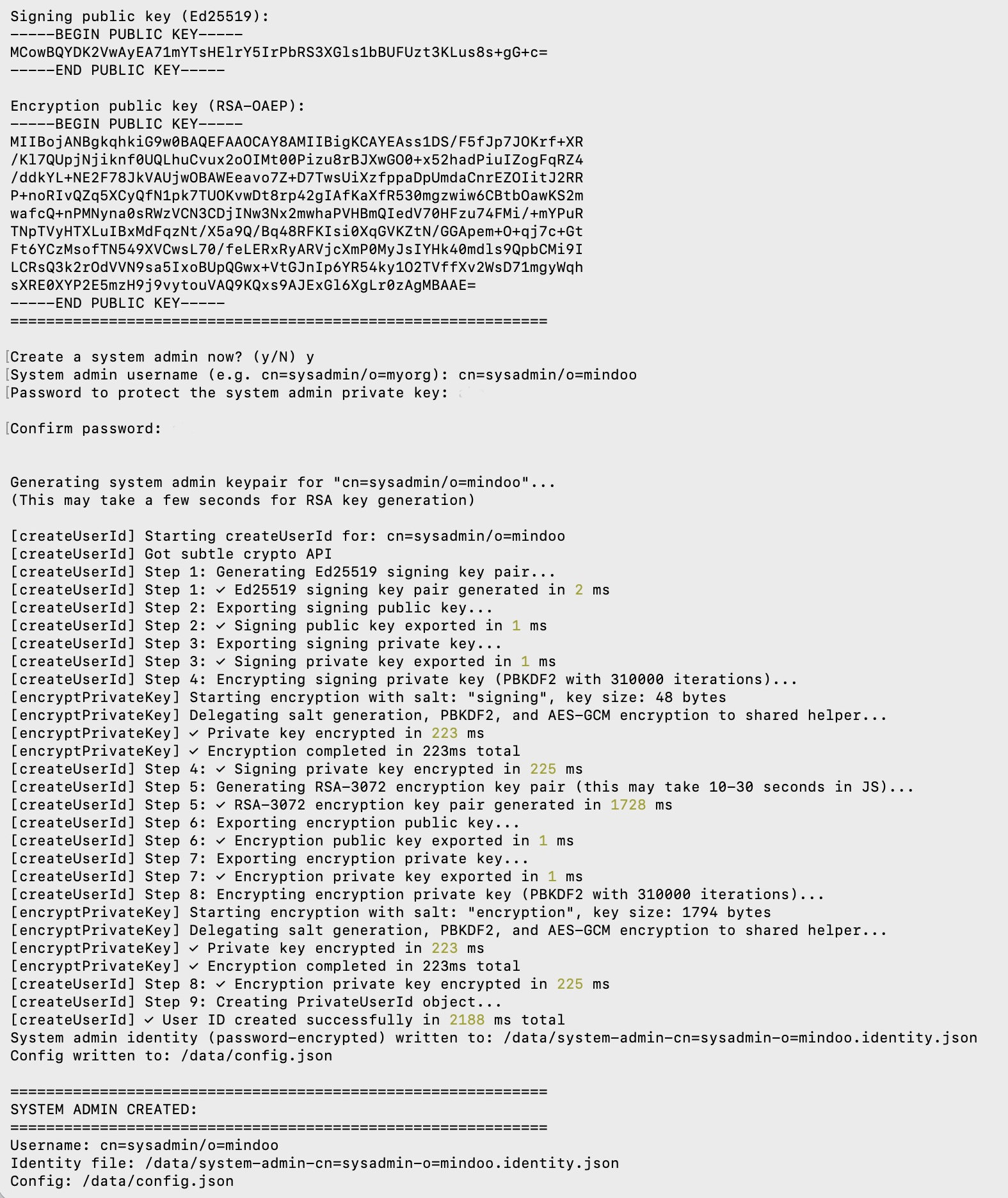 The system admin creation on the router: the prompt "Create a system admin now? (y/N) y", a username of cn=sysadmin/o=mindoo and a password to protect its private key, then the keypair log with the Ed25519 signing key generated in 2 ms, the RSA-3072 encryption key in 1728 ms, PBKDF2 passes at 223 ms each and "User ID created successfully in 2188 ms total", followed by the "SYSTEM ADMIN CREATED" block naming the identity file /data/system-admin-cn=sysadmin-o=mindoo.identity.json and the config /data/config.json