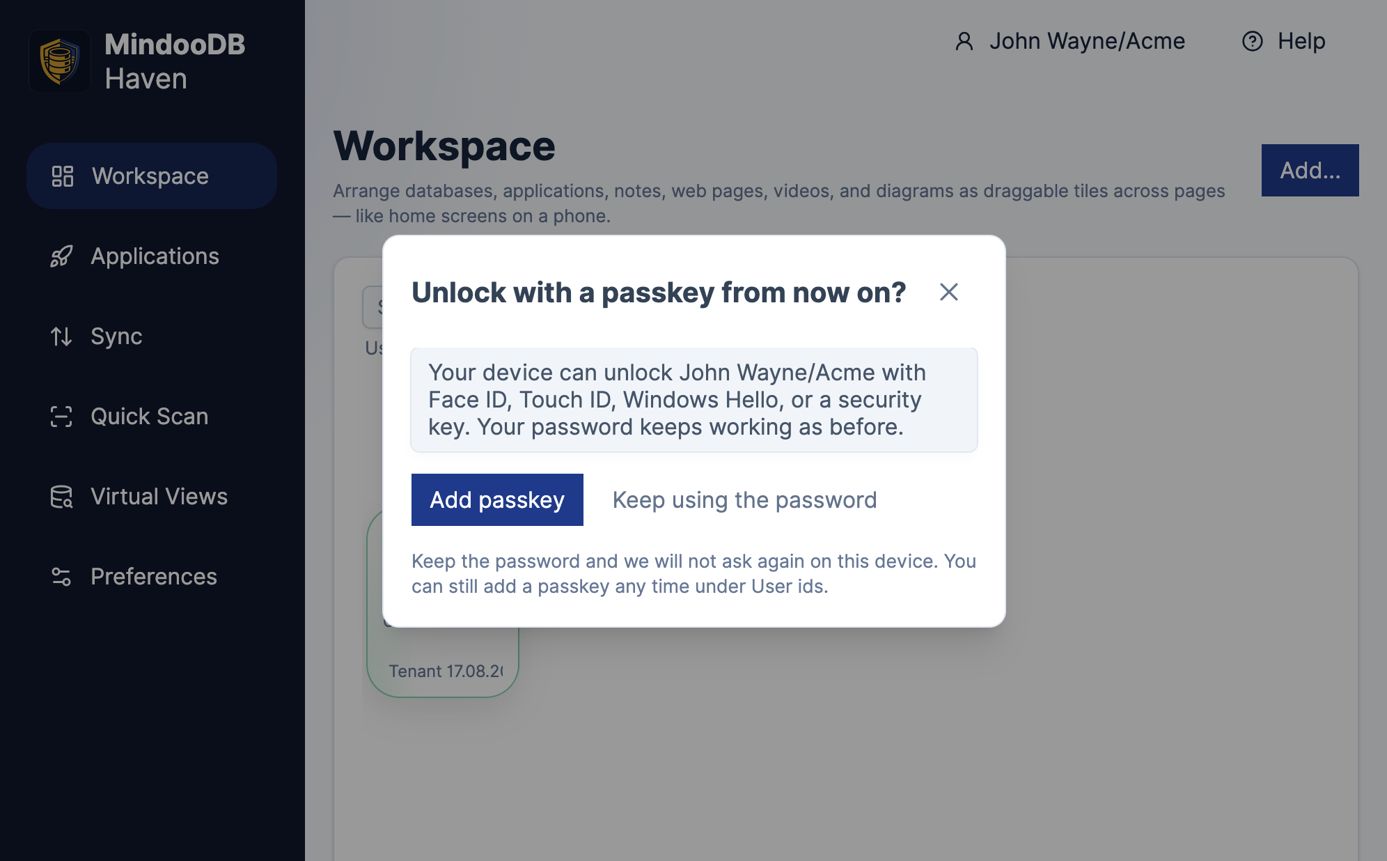 Haven asking "Unlock with a passkey from now on?" after a password sign-in: the dialog explains that the device can unlock John Wayne/Acme with Face ID, Touch ID, Windows Hello or a security key and that the password keeps working, with an "Add passkey" button next to "Keep using the password"